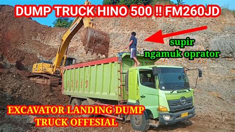 Dump Truck Hino Excavator Laoding Tanah Supir Ngamuk Oprator