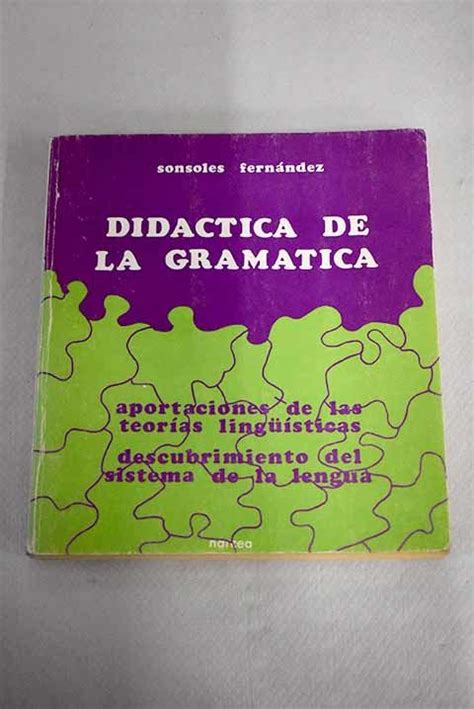 Biblio Did Ctica De La Gram Tica Teor As Lingu Sticas Sistema De