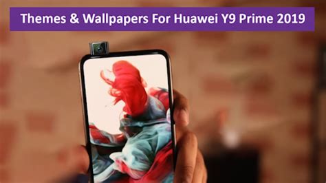 Theme For Huawei Y9 Prime For Android Download