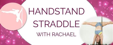 Handstand Straddle with Rachael – PhysiPole Studios