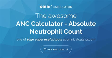 ANC Calculator - Absolute Neutrophil Count - Omni