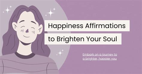 120 Happiness Affirmations to Brighten Your Soul - Self Affirmations Daily