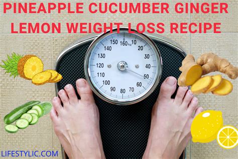 Pineapple Cucumber And Ginger For Weight Loss Do They Really Work