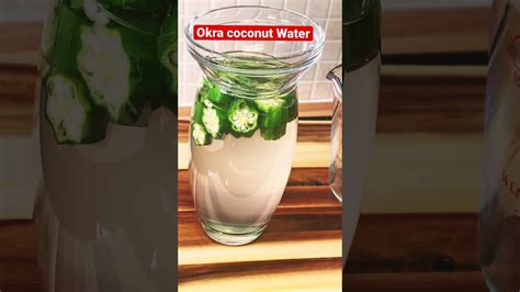 Drink Okra And Coconut Water Shorts Youtube