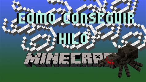 Cómo conseguir hilo en Minecraft Tutorial YouTube