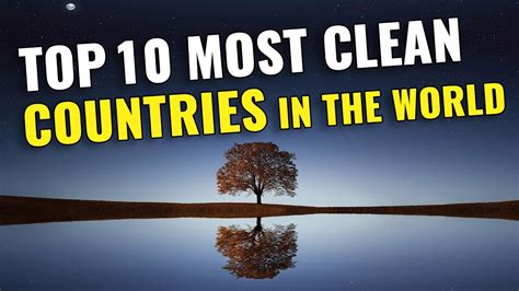 Top Clean Countries In The World Cleanest Countries La Vie Zine