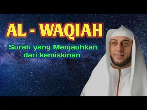 Al Qur An Surah Al Waqiah Mustajab Merdu Murottal Merdu Pembuka