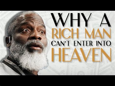 Why A Rich Man Cant Enter Into Heaven God S Original Design For