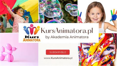 Co Zrobi Aby Zosta Animatorem Kurs Animatora Kursanimatora Pl