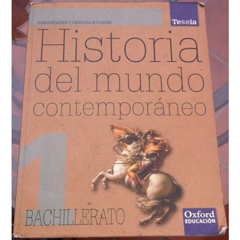 Historia del Mundo Contemporaneo 1 º Bachillerato Tesela Libro del