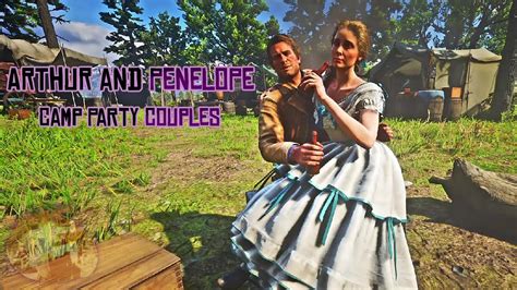 Arthur Morgan And Penelope Braithwaite CAMP PARTY COUPLES Red Dead