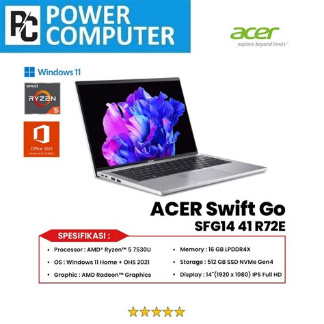 Jual Acer Swift Go Sfg14 41 R72e Ryzen 5 7530u 16gb 512gb W11 Ohs