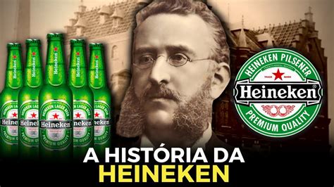 A HISTÓRIA DA HEINEKEN YouTube