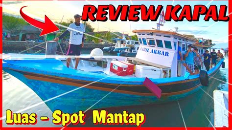 REVIEW KAPAL MANCING LUAS DAN SPOT MANTAP KM NABIL AKBAR DERMAGA