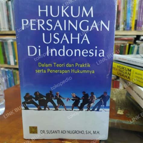 Promo Hukum Persaingan Usaha Di Indonesia Dalam Teori Dan Praktek Ori