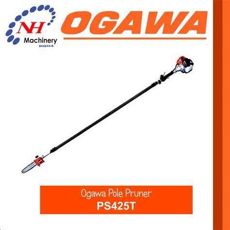 OGAWA POLE SAW PRUNNER PS425T Ngee Hin Machinery