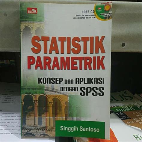 Jual Statistik Parametrik Konsep Dan Aplikasi Dengan SPSS Singgih