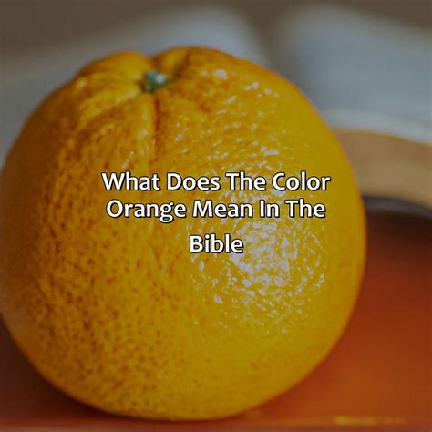 What Does The Color Orange Mean In The Bible Colorscombo