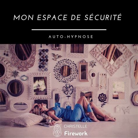 Mon Espace De S Curit Auto Hypnose Christelle Firework