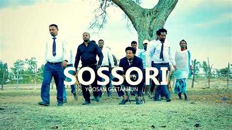 Yosan Getahun - Sossori - New Ethiopian Oromo Music 2019 (Official ...