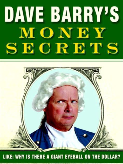 Dave Barrys Money Secrets Greater Phoenix Digital Library Overdrive