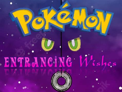 Pokemon Entrancing Wishes Version 5 38 By Razesawr