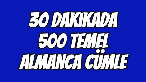 500 TEMEL ALMANCA CÜMLE GÜNLÜK KONUSMALAR YouTube