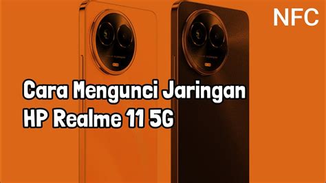 Cara Mengunci Jaringan HP Realme 11 5G YouTube