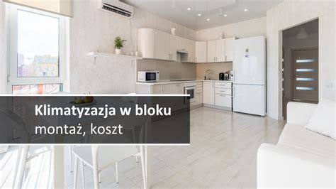 Klimatyzacja W Bloku Do Mieszkania Monta Rodzaje Pozwolenia Koszt