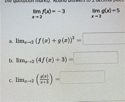 Solved Limx→2f X 3 Limx→2g X 5a Limx→2 F X G X 2 B Li