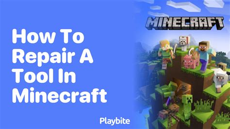 How To Repair A Tool In Minecraft A Simple Guide Playbite