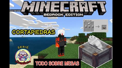 TODO SOBRE MESAS CORTAPIEDRAS MINECRAFT BEDROCK YouTube