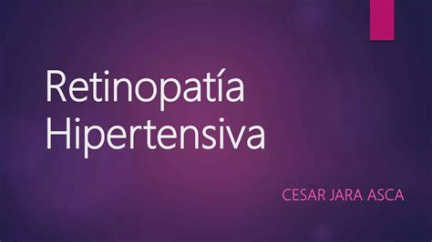 Retinopatía hipertensiva PPT Descarga Gratuita