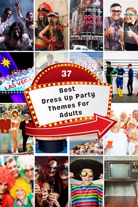 37 Best Dress Up Party Themes For Adults Artofit