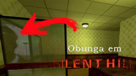 Fugindo Do Obunga Em Silent Hill Youtube