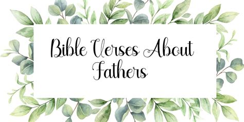 12 Powerful Bible Verses About Fathers – Hebrews 12 Endurance