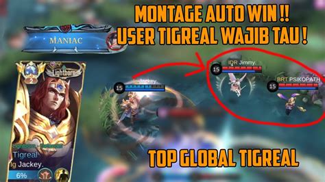 MONTAGE PENENTU KEMENANGAN Player Tigreal Wajib Bisa Combo Auto