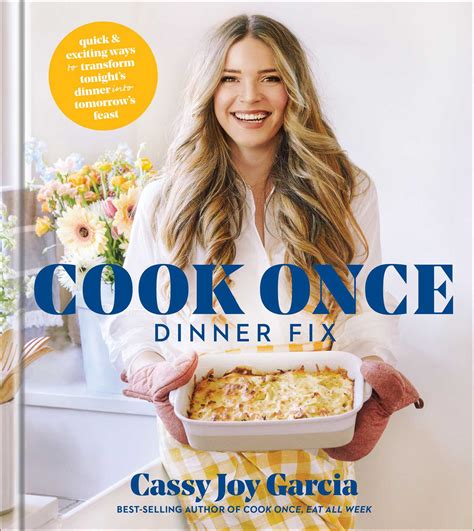 Cook Once Dinner Fix | Book by Cassy Joy Garcia | Official Publisher Page | Simon & Schuster