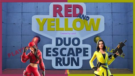 Duo Escape Run RED YELLOW Fortnite Creative Map Code Dropnite