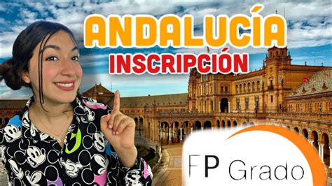 الدراسة في اسبانيا طريقة مفصلة للتسجيل في Grado Superior في جهة AndalucÍa 🇪🇸2022 2023 Youtube