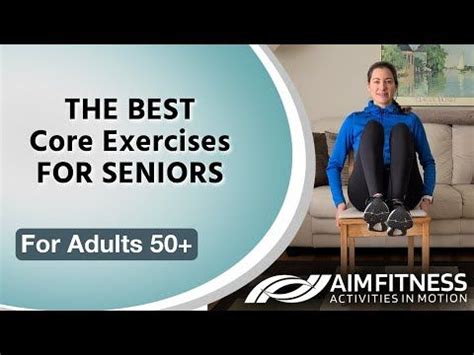 Simple Seated Core Exercises for Seniors & Beginners | AIM Fitness ...