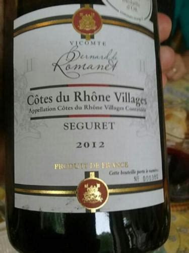 Vicomte Bernard De Romanet C Tes Du Rh Ne Villages Seguret Vivino Us