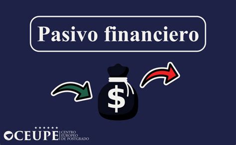 Qu Es Un Pasivo Financiero Caracter Sticas Y Ejemplos