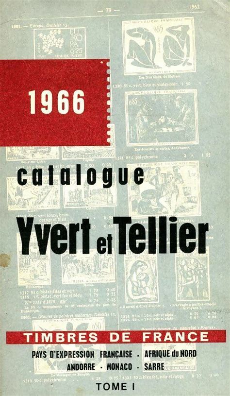 Catalogue Yvert et Tellier 1966 Tome I : Timbres de France - Yvert & Tellier by Yvert & Tellier ...