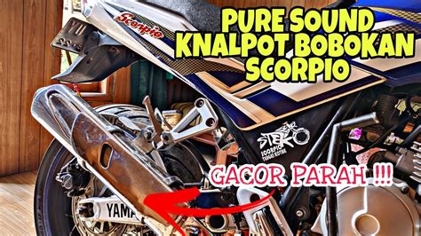 Pure Sound Knalpot Bobokan Yamaha Scorpio Spek Gahar Gledek