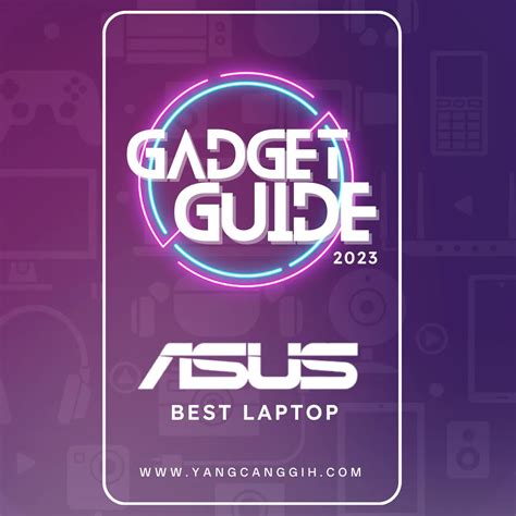 10 Laptop Terbaik Asus 2024 Untuk Semua Pengguna Yangcanggihcom