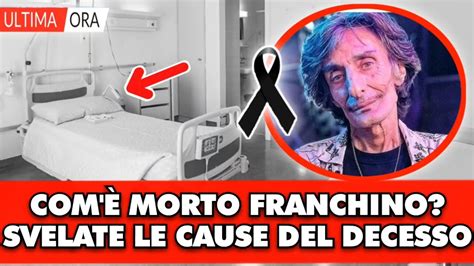 Come è morto Franchino svelate le cause del decesso morto a soli 71