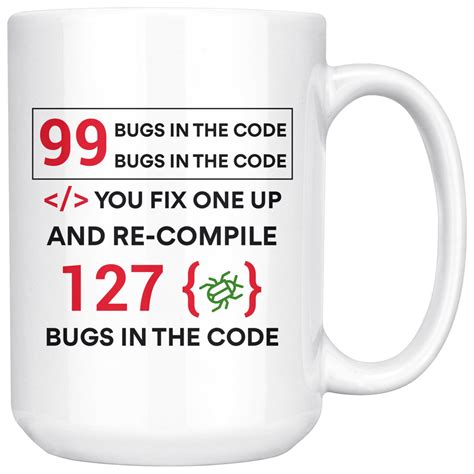 99 Bugs In The Code Funny 15oz Ceramic White Mug Coding Etsy