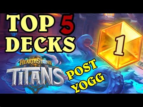 Top Decks After The Yogg Nerf The Best Decks To Hit Legend And