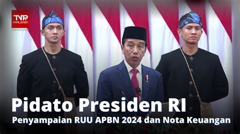 Full Pidato Jokowi Penyampaian Ruu Apbn Dan Nota Keuangan